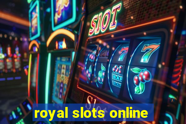 royal slots online